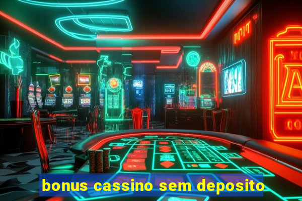 bonus cassino sem deposito